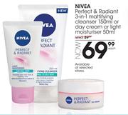 Nivea Perfect & Radiant 3 In 1 Mattifying Cleanser-150ml Or Day Cream Or Light Moisturiser-50ml Each