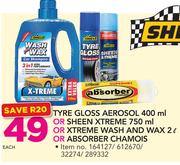 Shield Tyre Gloss Aerosol 400ml,SheenXtreme 750ml,Xtreme Wash And Wax 2Ltr Or Absorber Chamois-Each