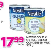 Nestle Gold X Or Full Cream Condensed Milk-385g Each