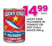 Lucky Star Pilchards In Tomato Or Hot Chilli Sauce-400g
