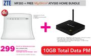 ZTE MF283+ Free Mygica ATV585 Home Bundle-On 10 Gig Data Price Plan