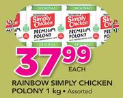 Rainbow Simply Chicken Polony Assorted-1Kg