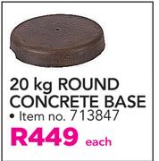120kg Round Concrete Base