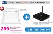 ZTE MF283 + MyGica ATV585 Home Bundle-On 5Gig Data price Plan