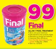 Final All In Pool Treatment
