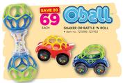 Oball Shaker Or Rattle 'N Roll-Each
