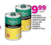 Rhodes Creamstyle Sweetcorn 410g Or Whole Kernel Corn 410g-Each