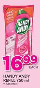 Handy Andy Refill Assorted-750ml Each