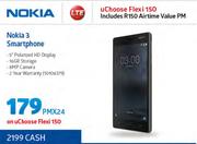 Nokia 3 Smartphone LTE-On uChoose Flexi 150 Includes R150 Airtime Value