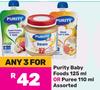 Purity Baby Foods 125ml Or Puree 110ml Assorted-For Any 3