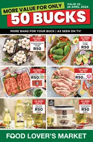 Food Lover's Market : More Value For Only 50 Bucks (22 April - 28 April 2024)
