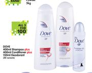 Dove 400ml-Shampoo Plus 400ml-Conditioner Plus 150ml-Deodorant (All Variants)