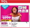 TCL 50"(127cm) 4K QLED Google TV