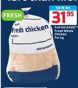 Pnp Fresh Whole Chicken-Per kg