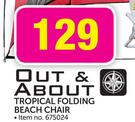 Out & About Tropical Folding Beach Chair