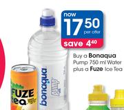 Banaqua Pump 750ml Water With A Fuze Ice Tea-Per Offer