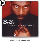 Bebe Love & Freedom CDs-For 3