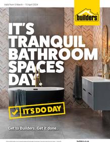 Builders : It's Tranquil Bathroom Spaces Day (05 March - 15 April 2024)
