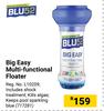Blu 52 Big Easy Multi Functional Floater