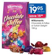 Moments Chocolate & Toffee Or Turkish Delight-150g Per Pack