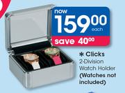 Clicks 2-Division Watch Holder(Watches Not Included)-Each