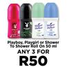 Playboy, Playgirl Or Shower To Shower Roll On-For Any 3 x 50ml