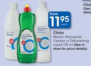 Clicks Bleach, All Purpose Cleaner Or Dishwashing Liquid 750ml-Each
