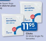 Clicks 50 White Single Ply Serviettes-Per Pack