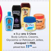 Clere Body Lotions, Creams, Glycerine Or Petroleum Jellies-Each