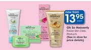 Oh So Heavenly Facial Skin Care Products-Each
