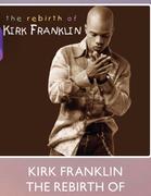 Kirk Franklin The Rebirth Of DVD