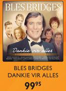 Bles Bridges Dankie Vir Alles