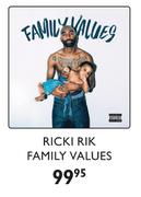 Ricki Rik Family Values