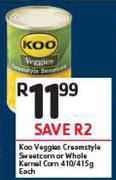 Koo Veggies Creamstyle Sweetcorn Whole Kernel Corn-410/415g Each