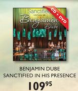 Benjamin Dube Sanctified In His Presence-CD + DVD