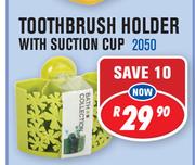 Toothbrush Holder With Suction Cup