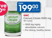 GNC Calcium Citrate 1000mg 180 Caplets-Per pack