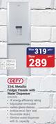 Defy 334Ltr Metallic Fridge/Freezer With water Dispenser DAC535