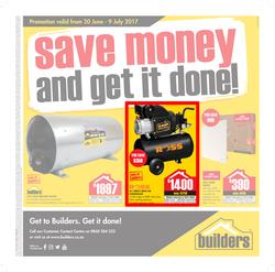 Builders : Save Money And Get It Done (20 June - 9 July 2017), page 1