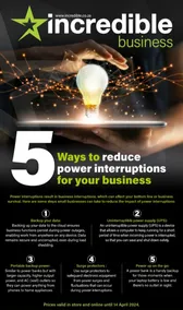 Incredible Connection : 5 Ways To Reduce Power Interruptions For Your Business (03 April - 14 April 2024)