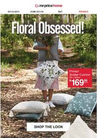 Mr Price Home : Floral Obsessed (Request Valid Date From Retailer)