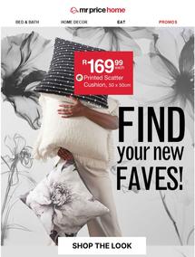 Mr Price Home : Find Your New Faves (Request Valid Date From Retailer)