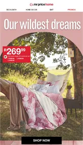 Mr Price Home : Our Wildest Dreams (Request Valid Date From Retailer)