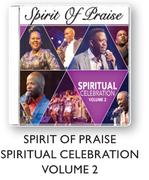 Spirit Of Praise Spiritual Celebration Volume 2 