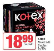 Kotex Maxi Pads Singles-8s/10s Per Pack
