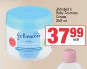 Johnson's Baby Aqueous Cream-350ml Each