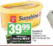 Sunshine D Original Or Sunshine D'Lite 60% Fat Spread Tub-1Kg Each