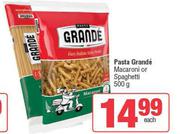 Pasta Grande Macaroni Or Spaghetti-500g Each
