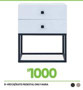 Nara (Pedestal Only) B/Suite 8-493