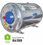Supahot Geyser-150L